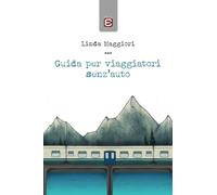 Guida per viaggiatori senz'auto