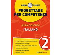 Guida Planet. Progettare per competenze. Italiano (Vol. 2)