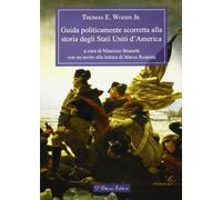 Guida politicamente scorretta alla storia degli Stati Uniti d'America