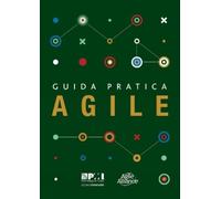 Guida pratica Agile (Italian edition of Agile practice guide) (Tascabile)