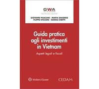 Guida pratica agli investimenti in Vietnam. Aspetti legali e fiscali