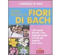 Guida pratica ai fiori di Bach