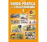 Guida pratica al collezionismo (Vol. 4)
