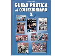 Guida pratica al collezionismo (Vol. 5)