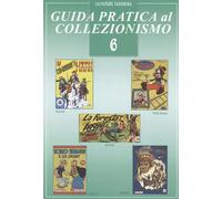 Guida pratica al collezionismo (Vol. 6)