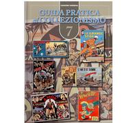 Guida pratica al collezionismo (Vol. 7)