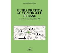 Libri Massimiliano Veronesi - Guida Pratica Al Controllo In Retroazione