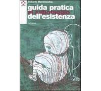 Guida pratica al sabotaggio dell'esistenza