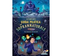 Libri Alyson Noël - Guida Pratica Al Soprannaturale
