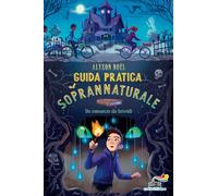 Guida pratica al soprannaturale - Noël Alyson