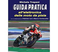 Guida pratica all’elettronica delle moto da pista