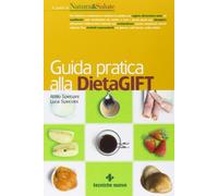 Guida pratica alla DietaGift e all'alimentazione di segnale (non esistono scoiattoli obesi)