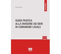 Guida pratica alla divisione dei beni in comunione legale