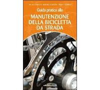 Guida pratica alla manutenzione della bicicletta da strada