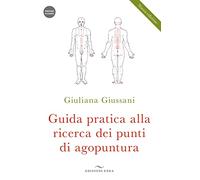 Guida pratica alla ricerca dei punti di agopuntura. Con videocorso