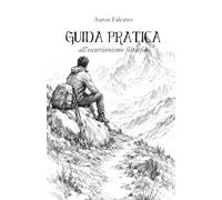 GUIDA PRATICA ALL'ESCURSIONISMO FILOSOFICO