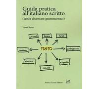 Guida pratica all'italiano scritto (senza diventare grammarnazi)