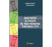 Guida pratica all'utilizzo del Triage Psichiatrico Territoriale (TPT)