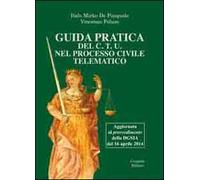 Guida pratica del C.T.U. nel processo civile telematico