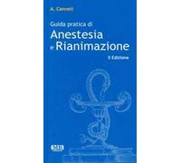Guida pratica di anestesia e rianimazione