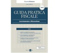 Guida Pratica Fiscale Accertamento e Riscossione 2025