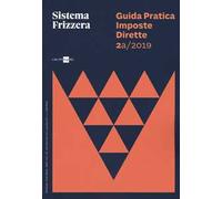 Guida pratica fiscale. Imposte dirette 2019. Vol. 2A