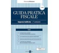 GUIDA PRATICA FISCALE IMPOSTE INDIRETTE 1/2024 - 1° SEMESTRE: Vol. 1