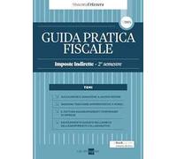 Guida pratica fiscale. Imposte indirette. 2° semestre 2024. Vol. 2