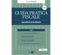 Guida Pratica Fiscale Operazioni straordinarie 2025 - Sistema Frizzera