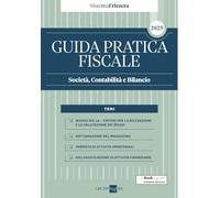 Guida Pratica Fiscale Società, Contabilità e Bilancio 2025 - Sistema Frizzera
