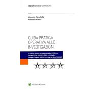 Guida pratica operativa alle investigazioni - Madeo Antonello, Cianchella ...