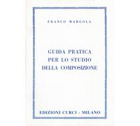 Guida pratica per lo studio della composizione di Franco Margola