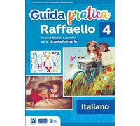 Guida pratica Raffaello classe 4a - Italiano