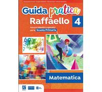 Guida pratica Raffaello classe 4a - Matematica
