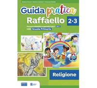 Guida pratica Raffaello - Religione 2-3