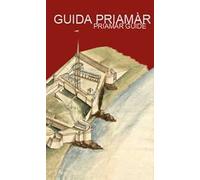 Guida Priamàr. Ediz. italiana e inglese