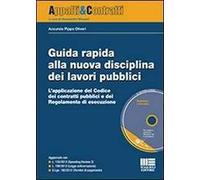 Guida rapida alla nuova disciplina dei lavori pubblici. Con CD-ROM