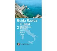 Guida rapida d'Italia. Emilia-Romagna, Toscana, Umbria, Marche, Lazio (Vol. 2)