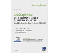 Guida rapida per gli affidamenti diretti di servizi e forniture dopo il Decreto correttivo (D.Lgs. 31 dicembre 2024, n. 209). Con modulistica online