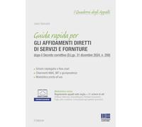 Guida rapida per gli affidamenti diretti di servizi e forniture dopo il Decreto correttivo (D.Lgs. 31 dicembre 2024, n. 209). Con modulistica online
