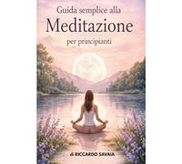Guida semplice alla meditazione per principianti