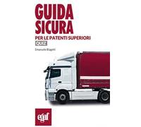 Guida sicura per le patenti superiori. Quiz
