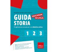 Guida storia. Progettazione annuale per una didattica attiva (Vol. 1-2-3)