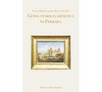 Guida storico-artistica di Ferrara