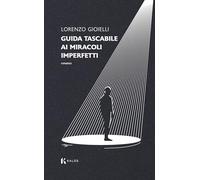 Guida tascabile ai miracoli imperfetti