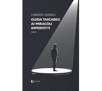 Guida tascabile ai miracoli imperfetti [Paperback] [Feb 20, 2026] Gioielli, Lore