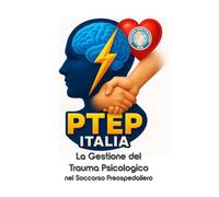 Guida tascabile al corso PTEP ©: La Gestione del Trauma Psicologico nel Soccorso PreOspedaliero