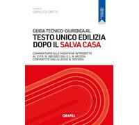 Guida tecnico-giuridica al Testo Unico Edilizia dopo il Salva Casa