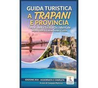 GUIDA TURISTICA A TRAPANI E PROVINCIA - VACANZA SICILIA