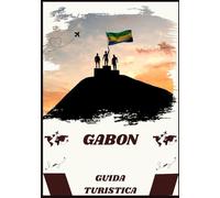 GUIDA TURISTICA DEL GABON 2026